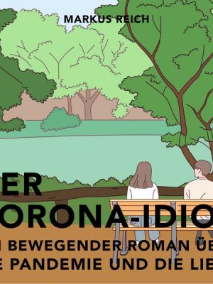 Der Corona-Idiot