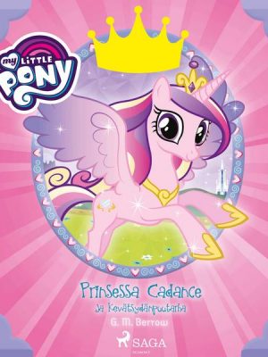 My Little Pony - Prinsessa Cadance ja Kevätsydänpuutarha