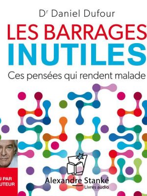 Les barrages inutiles