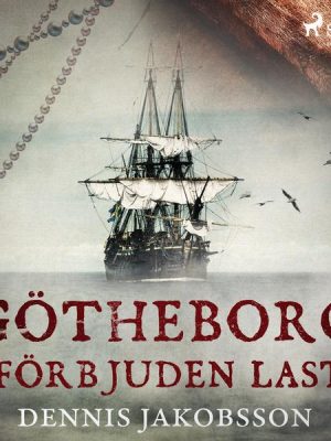 Götheborg - förbjuden last