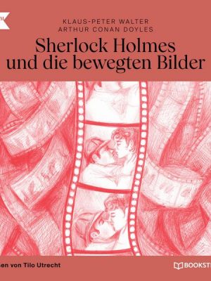 Sherlock Holmes und die bewegten Bilder