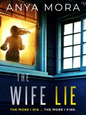 The Wife Lie - A suspense with a shocking twist