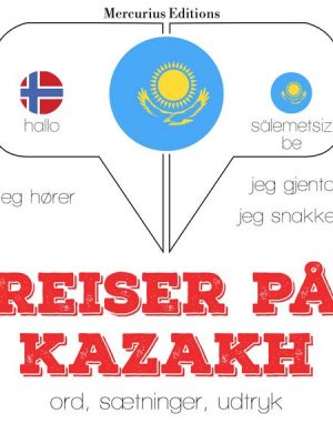 Reiser på Kasakh