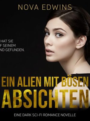 Ein Alien mit bösen Absichten