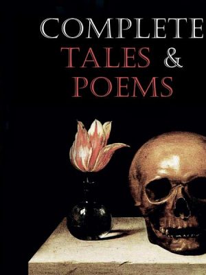 Complete Tales and Poems (Edgar Allan Poe)