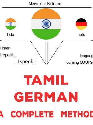 Tamil - German : a complete method