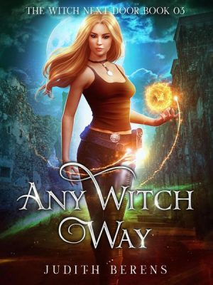 Any Witch Way - The Witch Next Door