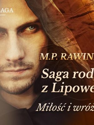 Saga rodu z Lipowej 1: Miłość i wróżby