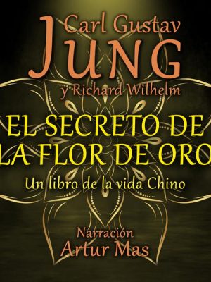 El Secreto de la Flor de Oro