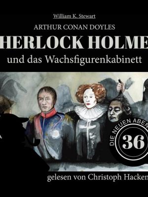 Sherlock Holmes und das Wachsfigurenkabinett