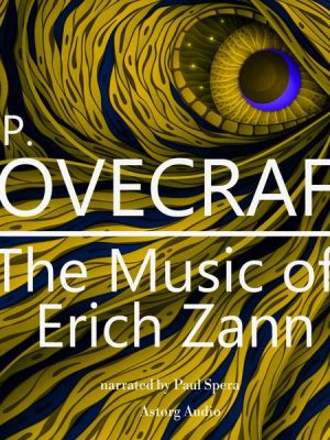 HP Lovecraft : The Music of Erich Zann