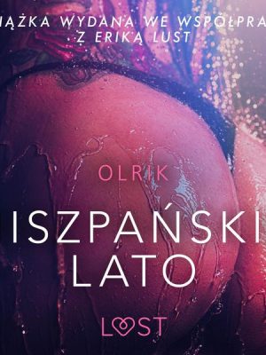 Hiszpańskie lato - opowiadanie erotyczne