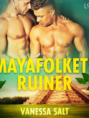 Mayafolkets ruiner - erotisk novell