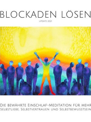 Meditative Hypnose: Blockaden lösen (Update 2022)