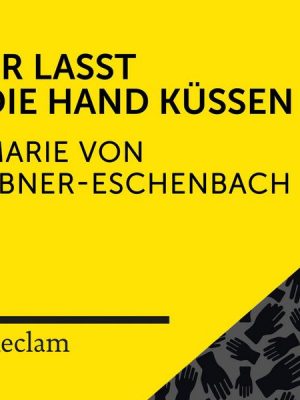 Ebner-Eschenbach: Er lasst die Hand küssen