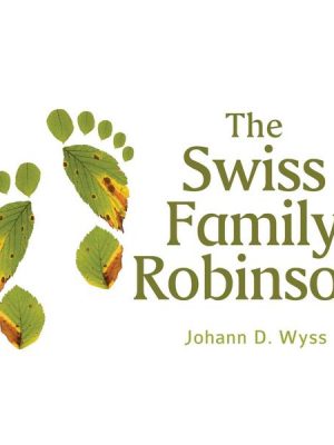 The Swiss Family Robinson (Unabridged)