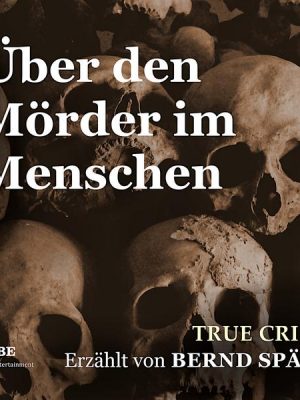 Über den Mörder im Menschen