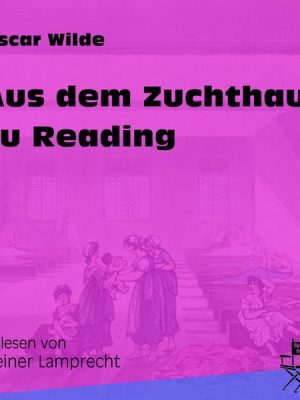 Aus dem Zuchthaus zu Reading