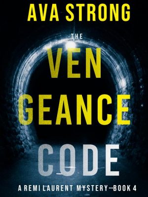 The Vengeance Code (A Remi Laurent FBI Suspense Thriller—Book 4)