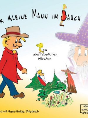 Der kleine Mann im Bauch (ungekürzt)