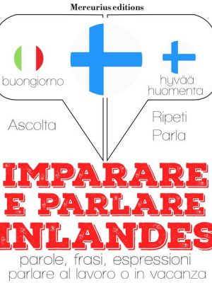 Imparare & parlare finlandese