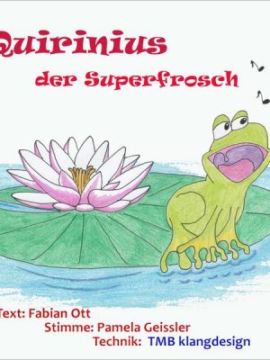 Quirinius der Superfrosch