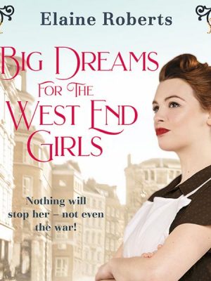 Big Dreams for the West End Girls