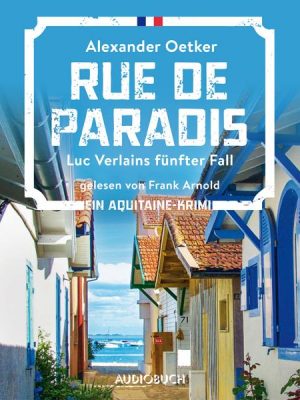 Rue de Paradis (ungekürzt)