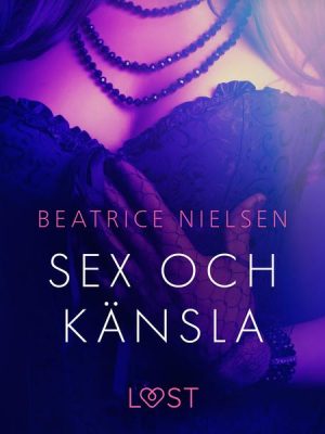 Sex och känsla - erotisk novell