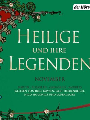 Heilige und ihre Legenden: November