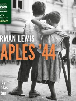 Naples '44 (Unabridged)