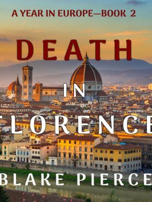 Death in Florence (A Year in Europe—Book 2)