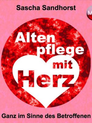 Altenpflege mit Herz