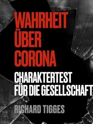 Wahrheit über Corona