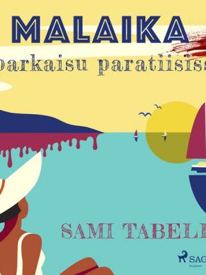 Malaika – parkaisu paratiisissa