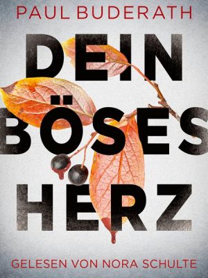 Dein böses Herz