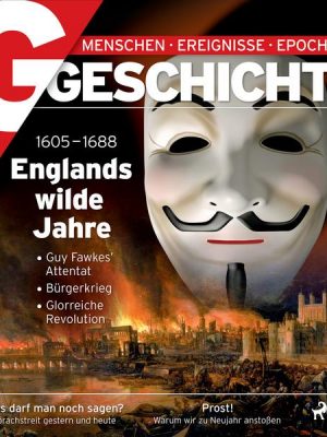 G/GESCHICHTE - Englands wilde Jahre