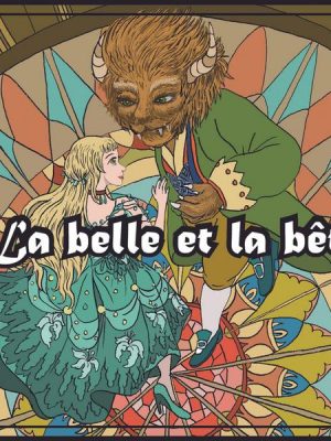 La Belle & la Bête