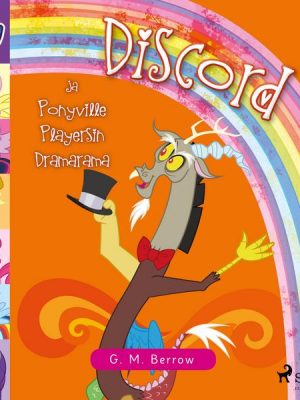 My Little Pony - Discord ja Ponyville Playersin Dramarama