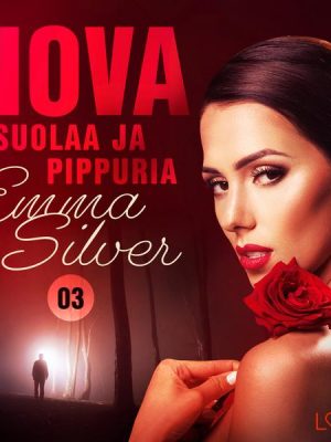 Nova 3: Suolaa ja pippuria - eroottinen novelli