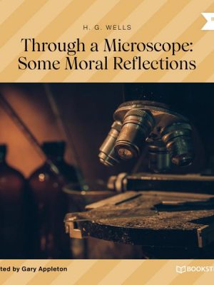 Through a Microscope: Some Moral Reflections
