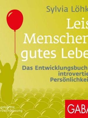 Leise Menschen – gutes Leben