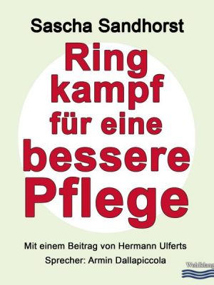 Ringkampf für eine bessere Pflege