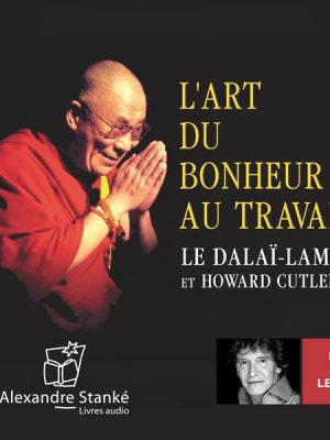 L'art du bonheur au travail