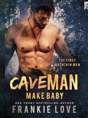 Cave Man Make Baby