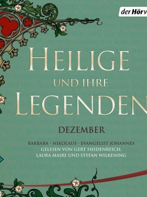 Heilige und ihre Legenden: Dezember