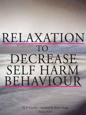 Relaxation to decrease self-harm behaviour