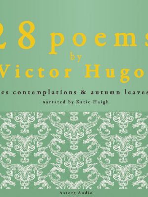 28 poems by Victor Hugo