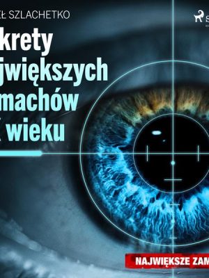 Sekrety największych zamachów XX wieku