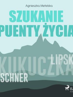 Szukanie puenty życia